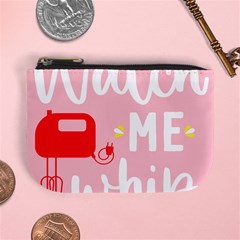 Watch Me Whip  Mini Coin Purse by ConteMonfrey