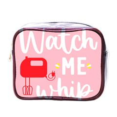 Watch Me Whip  Mini Toiletries Bag (one Side)