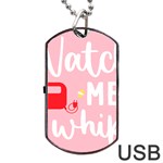 Watch Me Whip  Dog Tag USB Flash (Two Sides) Back