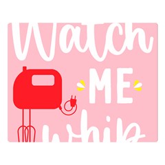 Watch Me Whip  Two Sides Premium Plush Fleece Blanket (large)