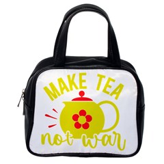 Make Tea Not War  Classic Handbag (one Side) by ConteMonfrey