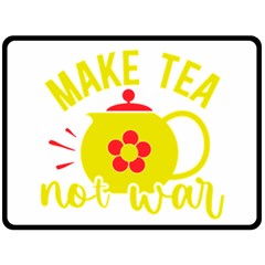 Make Tea Not War  Two Sides Fleece Blanket (large) by ConteMonfrey