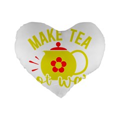 Make Tea Not War  Standard 16  Premium Flano Heart Shape Cushions