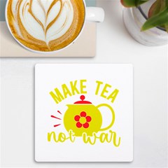 Make Tea Not War  Uv Print Square Tile Coaster  by ConteMonfrey