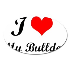 I-love-my-bulldog Magnet (oval)