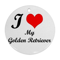 I Love My Golden Retriever Ornament (round) by ArtsCafecom3