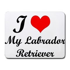 I Love My Labrador Retriever Small Mousepad by ArtsCafecom3