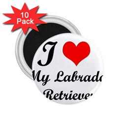 I Love My Labrador Retriever 2 25  Magnet (10 Pack)