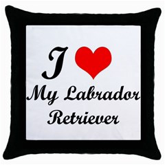 I Love My Labrador Retriever Throw Pillow Case (black)