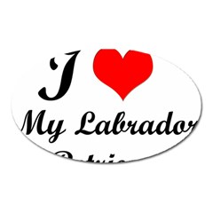 I Love My Labrador Retriever Magnet (oval)