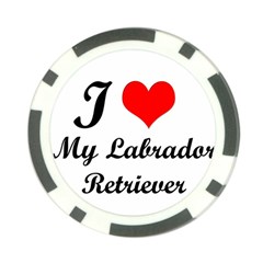 I Love My Labrador Retriever Poker Chip Card Guard by ArtsCafecom3