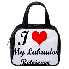 I Love My Labrador Retriever Classic Handbag (one Side) by ArtsCafecom3