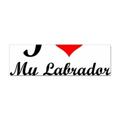 I Love My Labrador Retriever Sticker Bumper (100 Pack) by swimsuitscccc