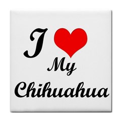 I Love My Chihuahua Tile Coaster by CowCowDemo