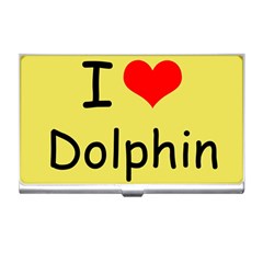 I Love Dolphin Business Card Holder by CowCowDemo