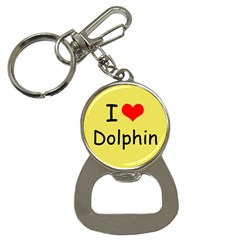 I Love Dolphin Key Chain With Bottle Opener by CowCowDemo