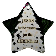 Jesus Is The Reason Ceramic Ornament (star) by tammystotesandtreasures